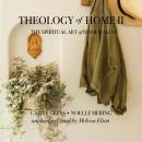 Theology of Home II: The Spiritual Art of Homemaking Audiobook