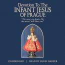 Devotion to the Infant Jesus of Prague Audiobook