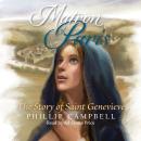 Matron of Paris: The Story of Saint Genevieve Audiobook