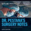 Dr. Pestana's Surgery Notes: Pocket-Sized Review for the Surgical Clerkship and Shelf Exams Audiobook