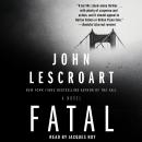 Fatal: A Novel, John Lescroart