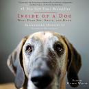 Inside of a Dog: What Dogs See, Smell, and Know Audiobook
