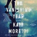 The Vanishing Year: A Novel Audiobook