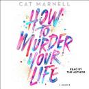 How to Murder Your Life: A Memoir, Cat Marnell