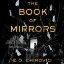 Book of Mirrors: A Novel, E. O. Chirovici