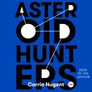 Asteroid Hunters, Carrie Nugent
