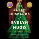 Seven Husbands of Evelyn Hugo: A Novel, Taylor Jenkins Reid