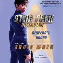 Star Trek: Discovery: Desperate Hours Audiobook