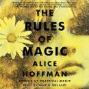 Rules of Magic: A Novel, Alice Hoffman