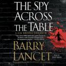 Spy Across the Table, Barry Lancet