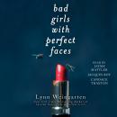 Bad Girls with Perfect Faces Audiobook
