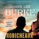Robicheaux: A Novel, James Lee Burke