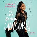 Last Black Unicorn, Tiffany Haddish