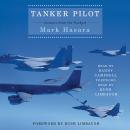 Tanker Pilot: Lessons from the Cockpit, Mark Hasara
