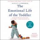 Emotional Life of the Toddler, Alicia F. Lieberman