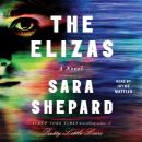 Elizas: A Novel, Sara Shepard