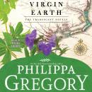 Virgin Earth: A Novel, Philippa Gregory