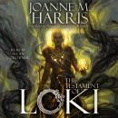 Testament of Loki, Joanne M. Harris