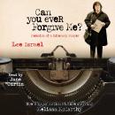 Can You Ever Forgive Me?: Memoirs of a Literary Forger Audiobook