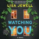 Watching You: A Novel, Lisa Jewell