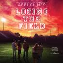 Losing the Field, Abbi Glines