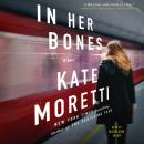 In Her Bones: A Novel