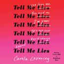 Tell Me Lies: A Novel Audiobook