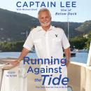 Running Against the Tide: True Tales from the Stud of the Sea, Captain Lee
