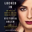 Locked In: The Will to Survive and the Resolve to Live, Victoria Arlen, Valentin Chmerkovskiy