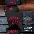 Cover of This Lie Will Kill You