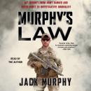 Murphy's Law: My Journey from Army Ranger and Green Beret to Investigative Journalist Audiobook