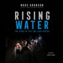 Rising Water: The Story of the Thai Cave Rescue Audiobook