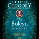 Boleyn Inheritance: A Novel, Philippa Gregory