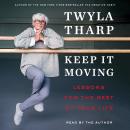 Keep It Moving: Lessons for the Rest of Your Life Audiobook