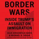 Border Wars: Inside Trump's Assault on Immigration Audiobook