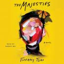 Majesties: A Novel, Tiffany Tsao
