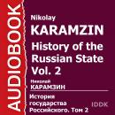 История государства Российского. Том 02 Audiobook