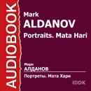 Портреты. Мата Хари Audiobook