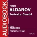 Портреты. Ганди Audiobook