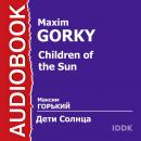 Дети Солнца Audiobook