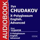 X-Polyglossum English. Курс уровня Advanced Audiobook