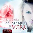 Las Manos de Vera (The Hands of Vera) Audiobook