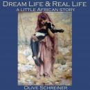 Dream Life and Real Life Audiobook