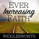Ever Increasing Faith Audiobook