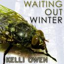 Waiting Out Winter Audiobook