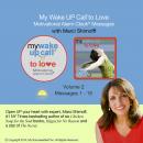 My Wake UP Call® to Love: Volume 2 Audiobook