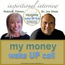 My Money Wake UP Call: Inspirational Interview Audiobook