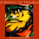 A Skinful of Trouble Audiobook