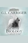 Marine Biology: A San Andreas Shifters Prequel Audiobook