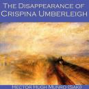 The Disappearance of Crispina Umberleigh Audiobook